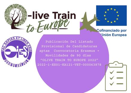 Candidaturas aptas  Convocatoria Erasmus + Movilidades de 90 días  “OLIVE TRAIN TO EUROPE 2022” 2022-1-ES01-KA121-VET-000063878